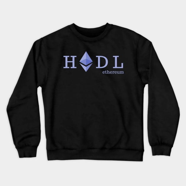 Ethereum - HODL - Cryptocurrency apparel Crewneck Sweatshirt by Room Thirty Four